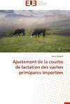 Ajustement de la courbe de lactation des vaches primipares importées