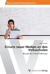 Einsatz neuer Medien an den Volksschulen