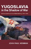 Newman, J: Yugoslavia in the Shadow of War