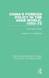 China's Foreign Policy in the Arab World, 1955-75