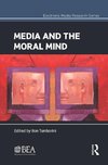 Tamborini, R: Media and the Moral Mind