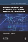 Media Management and Economics Research in a Transmedia Environment