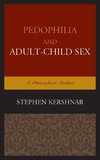 Pedophilia and Adult Child Sex