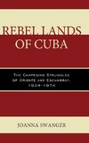 Rebel Lands of Cuba