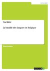 La bataille des langues en Belgique