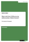 Wann wird das /¿/-Phonem im südhessischen Dialekt benutzt?