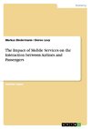 The Impact of Mobile Services on the Interaction between Airlines and Passengers