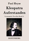 Kleopatra / Auferstanden