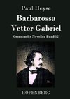 Barbarossa / Vetter Gabriel