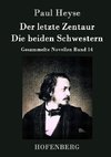 Der letzte Zentaur / Die beiden Schwestern