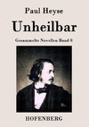 Unheilbar