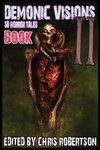 Demonic Visions 50 Horror Tales Book 2