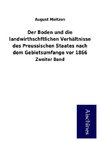 Der Boden und die landwirthschftlichen Verhältnisse des Preussischen Staates nach dem Gebietsumfange vor 1866