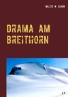 Drama am Breithorn