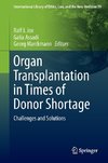 Organ Transplantation in Times of Donor Shortage