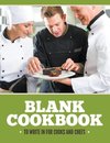 Blank Cookbook To Write In For Cooks and Chefs