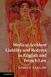 Medical Accident Liability and Redress in English and French             Law