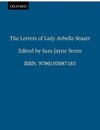 Stuart, L: The Letters of Lady Arbella Stuart