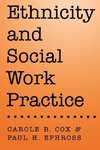 Cox, C: Ethnicity and Social Work Practice