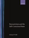 Romanticism and the Self-Conscious Poem