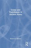 Crime and Punishment in Ancient Rome