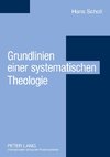 Grundlinien einer systematischen Theologie