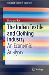 The Indian Textile and Clothing Industry