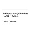 Neuropsychological Bases of God Beliefs.