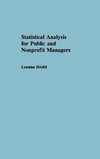 Statistical Analysis for Public and Nonprofit Managers