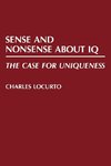 Sense and Nonsense about IQ