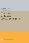 The Rulers of Belgian Africa, 1884-1914