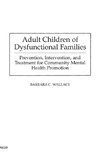 Adult Children of Dysfunctional Families