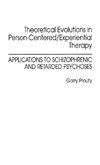 Theoretical Evolutions in Person-Centered/Experiential Therapy