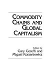 Commodity Chains and Global Capitalism