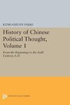 History of Chinese Political Thought, Volume 1