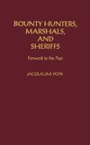 Bounty Hunters, Marshals, and Sheriffs