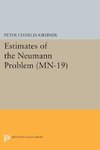 Estimates of the Neumann Problem. (MN-19), Volume 19