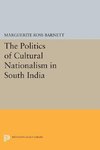 The Politics of Cultural Nationalism in South India