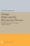 Foreign Policy and the Bureaucratic Process