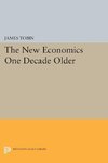 The New Economics One Decade Older