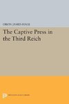 The Captive Press in the Third Reich