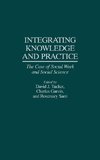 Integrating Knowledge and Practice