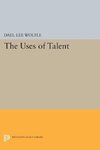 The Uses of Talent