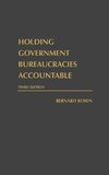 Holding Government Bureaucracies Accountable, Third Edition