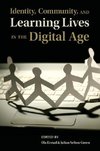 Identity, Community, and Learning Lives in the Digital Age