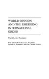 World Opinion and the Emerging International Order