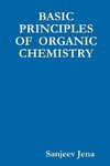 BASIC PRINCIPLES OF  ORGANIC CHEMISTRY