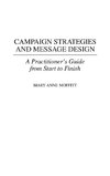 Campaign Strategies and Message Design