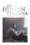 On Human Dilemma