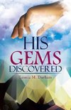 His Gems Discovered